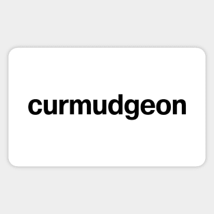 "curmudgeon" in plain black letters - get off my lawn you kids! Sticker